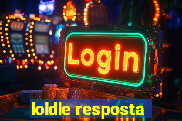 loldle resposta